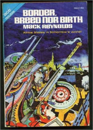 Border, Breed Nor Birth: A Short Story, Science Fiction, Post-1930 Classic By Dallas McCord Reynolds! AAA+++