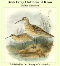 Birds Every Child Should Know