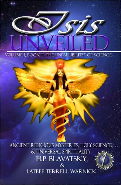 Isis Unveiled: Ancient Religious Mysteries, Holy Science & Universal Spirituality, Book II