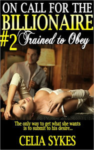 On Call for the Billionaire: Trained to Obey