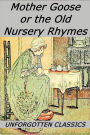 Mother Goose or Nursery Rhymes [Illustrated]