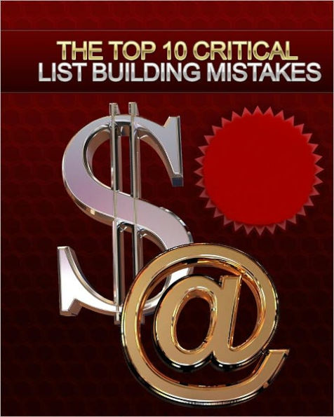 Top 10 Critical List Building Mistakes