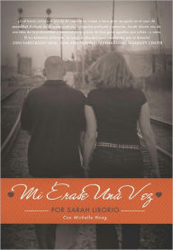 Title: Mi Érase Una Vez, Author: Sarah Liborio