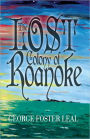 The Lost Colony of Roanoke