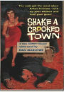 Shake a Crooked Town