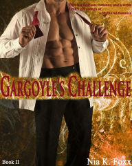 Title: Gargoyle's Challenge, Author: Nia K. Foxx