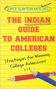 The Indian Guide to American Colleges