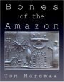 Bones of the Amazon: A Novella