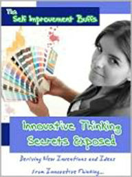 Innovative Thinking Secrets Exposed