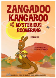 Title: Zangadoo Kangaroo and the Mysterious Boomerang, Author: Karin Lee