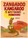 Zangadoo Kangaroo and the Mysterious Boomerang