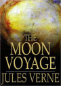 The Moon-Voyage: A Science Fiction Classic By Jules Verne! AAA+++