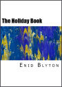 The Holiday Book (Illustrated Stories)