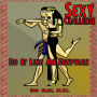 Sexy Challenge - Do It Like An Egyptian