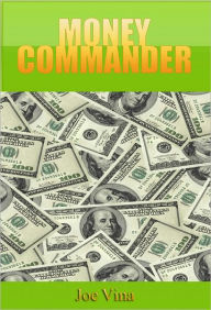 Title: Money Commander, Author: Joe Vina