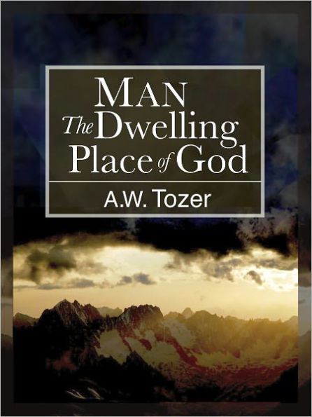 Man: The Dwelling Place of God