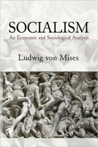 Title: Socialism: An Economic and Sociological Analysis, Author: Ludwig von Mises