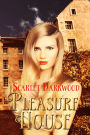 Pleasure House