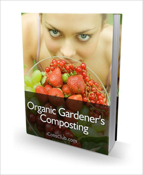 Organic Gardener's Composting
