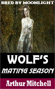 Wolf's Mating Season: Bred by Moonlight (Werewolf Breeding Sex)