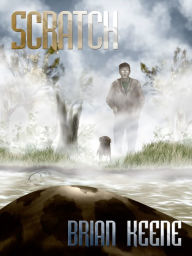 Title: Scratch, Author: Brian Keene