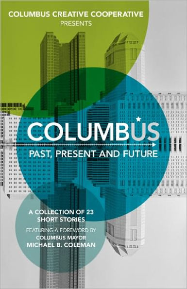 Columbus; Past, Present and Future
