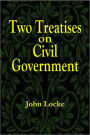 Two Treatises on Civil Government