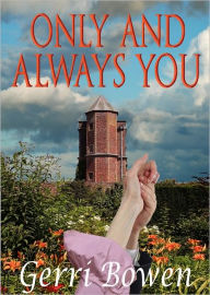 Only and Always You