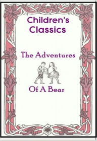 Title: The Adventures of a Bear, Author: Alfred Elwes