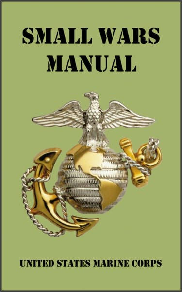 Small Wars Manual by United States Marine Corps, Paperback | Barnes