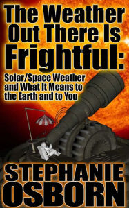 Title: The Weather Out There Is Frightful, Author: Stephanie Osborn