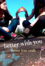 Better With You