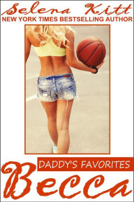 Daddy's Favorites: Becca (taboo forbidden erotic erotica coming-of-age)