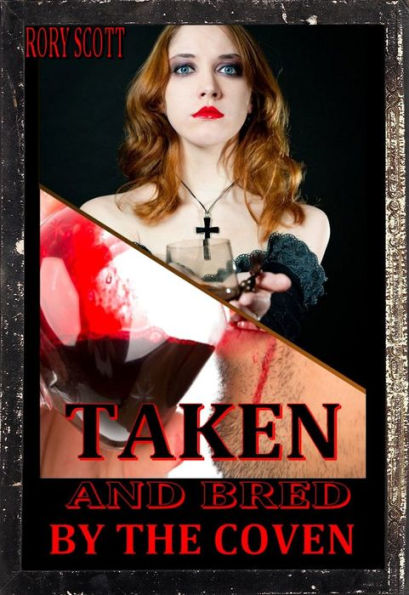 Taken and Bred by the Coven (Vampire Breeding Erotica)