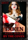 Taken and Bred by the Coven (Vampire Breeding Erotica)