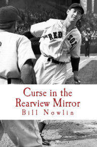 Boston Red Sox IQ: The Ultimate Test of True Fandom (Volume II, Curse in the Rearview Mirror)