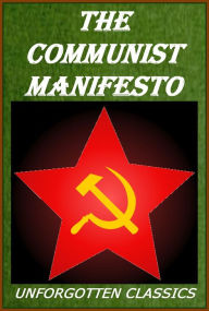 The Communist Manifesto by Karl Marx and Friedrich Engels