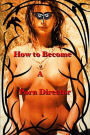 How to Become a Porn Director: Making Amateur Adult Films