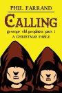 Calling (Grumpy Old Prophets, Part 1)