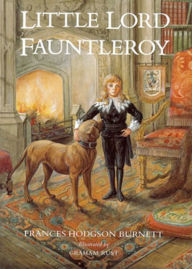 Little Lord Fauntleroy: A Young Readers, Fiction and Literature Classic By Frances Hodgson Burnett! AAA+++