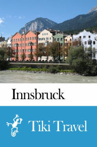 Title: Innsbruck (Austria) Travel Guide - Tiki Travel, Author: Tiki Travel