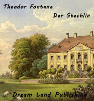 Title: Theodor Fontane - Der Stechlin (deutsch - German), Author: Theodor Fontane