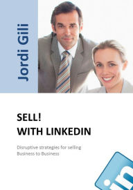 Title: Sell! with Linkedin, Author: Jordi Gili