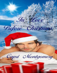 Title: In Love Before Christmas, Author: Capri Montgomery