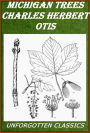 Michigan Trees: A Handbook of the Native and Most Important Introduced Species - Illustrated