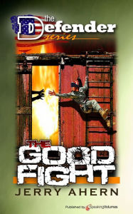 Title: The Good Fight, Author: Jerry Ahern