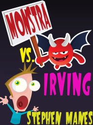 Title: Monstra vs. Irving, Author: Stephen Manes