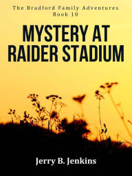 Title: Mystery at Raider Stadium, Author: Jerry B. Jenkins