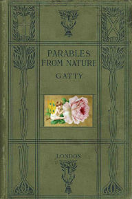 Title: PARABLES FROM NATURE, Author: Margaret Scott Gatty