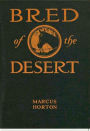 Bred of the Desert